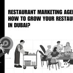 Restaurant Marketing Agency How to Grow Your Restaurant in Dubai