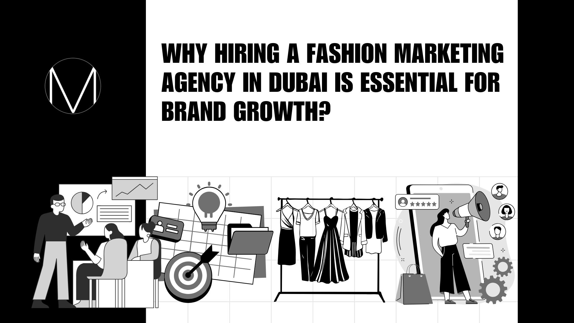 Why Hiring a Fashion Marketing Agency in Dubai is Essential for Brand Growth