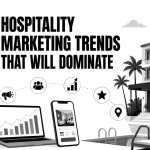 Hospitality Marketing Trends That Will Dominate 2026
