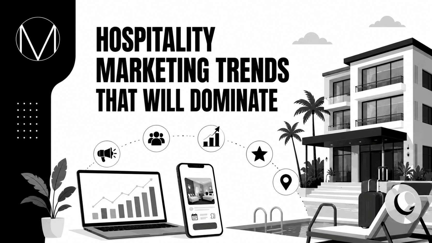Hospitality Marketing Trends That Will Dominate 2026